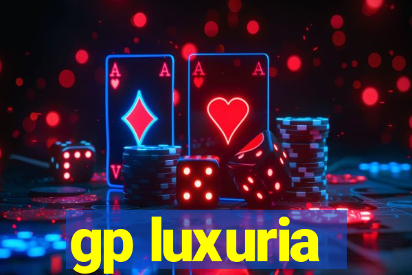 gp luxuria
